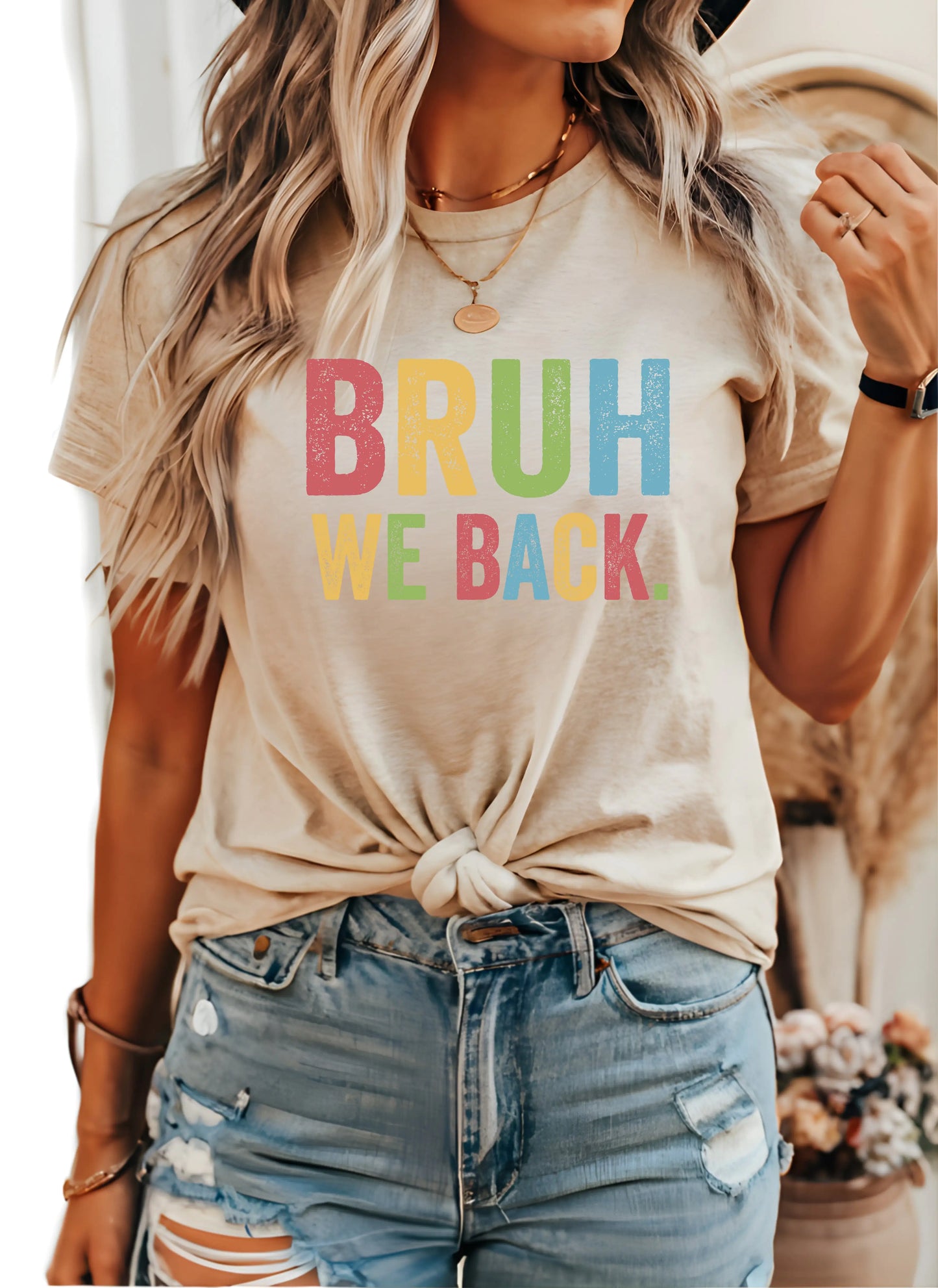 Bruh We Back Shirt, Bruh Shirt, Friends Shirt, Shirt For Women